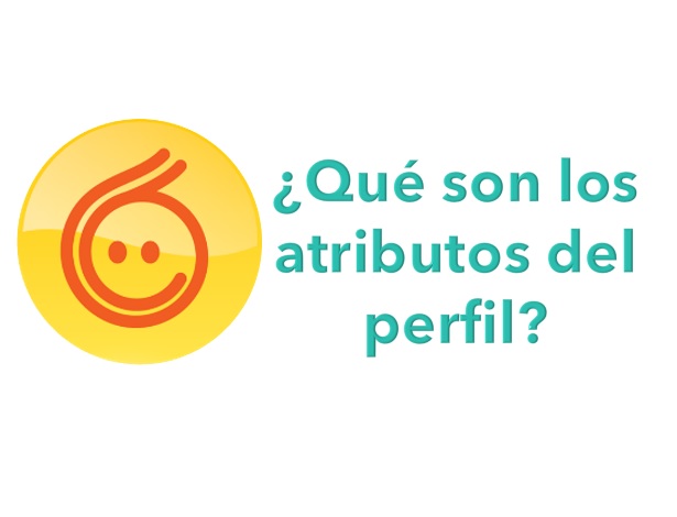 Boletín #3 – En nuestro programa… ¿Qué son los atributos del perfil?